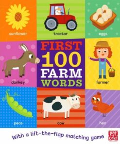 First 100 Farm Words: A board book with a lift-the-flap matching game - Pat-a-Cake - 9781526383020
