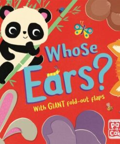 Fold-Out Friends: Whose Ears? - Pat-a-Cake - 9781526383341