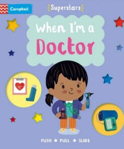 When I'm a Doctor - Steph Hinton - 9781529083156