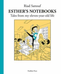 Esther's Notebooks 2: Tales from my eleven-year-old life - Riad Sattouf - 9781782276180