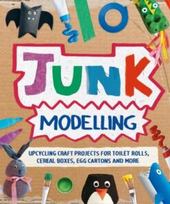 Junk Modelling: Upcycling Craft Projects for Toilet Rolls