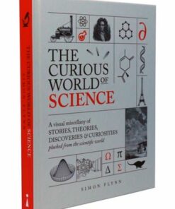 The Curious World of Science: A visual miscelllany of stories