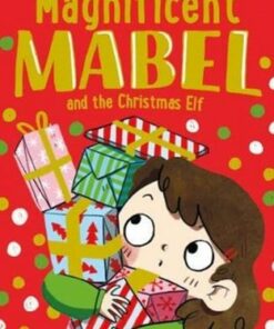 Magnificent Mabel and the Christmas Elf - Ruth Quayle - 9781788005951