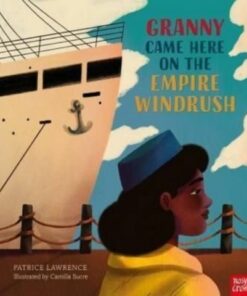 Granny Came Here on the Empire Windrush - Patrice Lawrence - 9781788008143