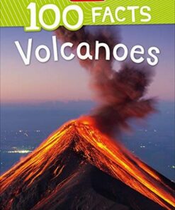 100 Facts Volcanoes - Chris Oxlade - 9781789892826