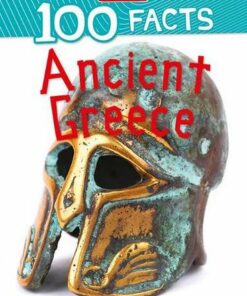 100 Facts Ancient Greece - Fiona Macdonald - 9781789895759
