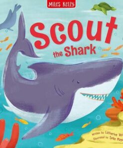 Sea Stories Scout the Shark - Catherine Veitch - 9781789896039