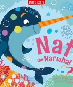 Nat the Narwhal - Catherine Veitch - 9781789896077