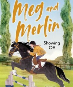 Meg and Merlin: Showing Off - Tanya Landman - 9781800900936