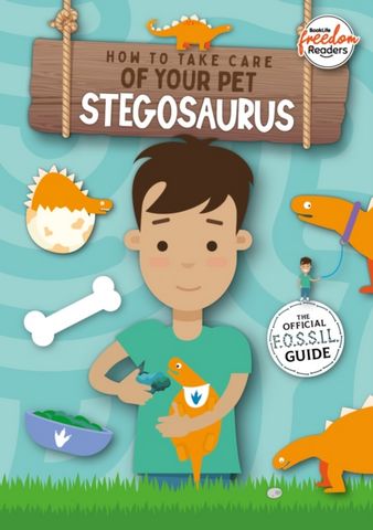 How to Take Care of Your Pet Stegosaurus - Kirsty Holmes - 9781801551311