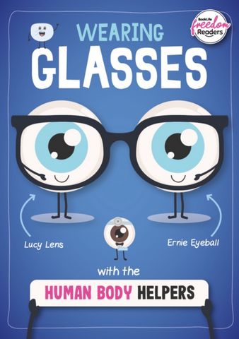 Wearing Glasses with the Human Body Helpers - Harriet Brundle - 9781801551328