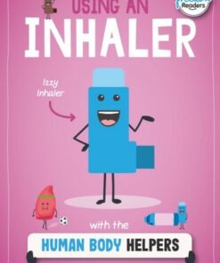 Using an Inhaler with the Human Body Helpers - Harriet Brundle - 9781801551335