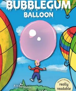 Flynn and the Bubble Gum Balloon - A H Benjamin - 9781801551663