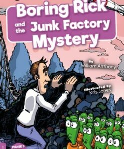 Boring Rick and the Junk Factory Mystery - William Anthony - 9781801555289