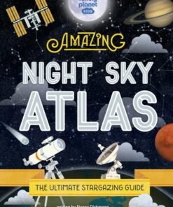 The Amazing Night Sky Atlas - Lonely Planet Kids - 9781838695125
