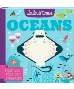 Loulou & Tummie OCEANS: First Word Fold-Out Explorers - Loulou & Tummie - 9781839131080