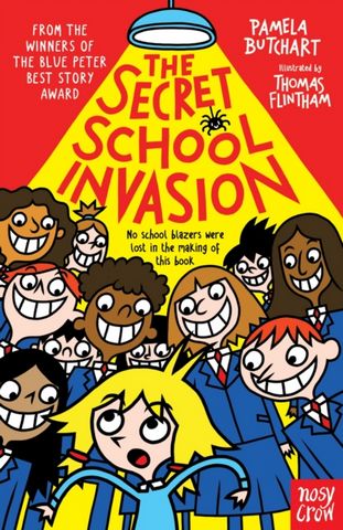 The Secret School Invasion - Pamela Butchart - 9781839940491