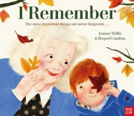 I Remember - Jeanne Willis - 9781839942297