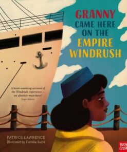 Granny Came Here on the Empire Windrush - Patrice Lawrence - 9781839942310