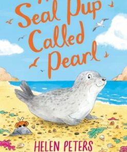 A Seal Pup Called Pearl - Helen Peters - 9781839942792