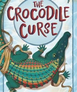 The Crocodile Curse: (The Nile Adventures) - Saviour Pirotta - 9781848868946