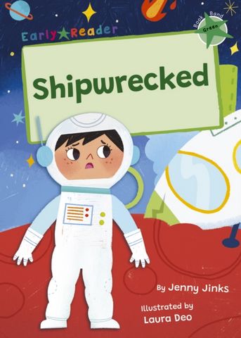 Shipwrecked: (Green Early Reader) - Jenny Jinks - 9781848868977