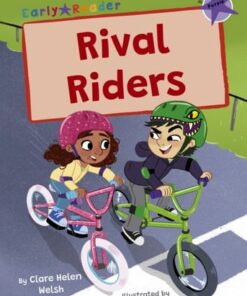 Rival Riders: (Purple Early Reader) - Clare Helen Welsh - 9781848869073