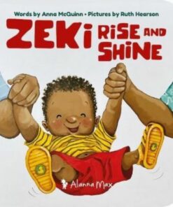 Zeki Rise and Shine - Anna McQuinn - 9781907825439