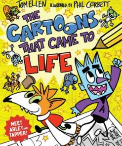 The Cartoons that Came to Life - Tom Ellen - 9781910002889