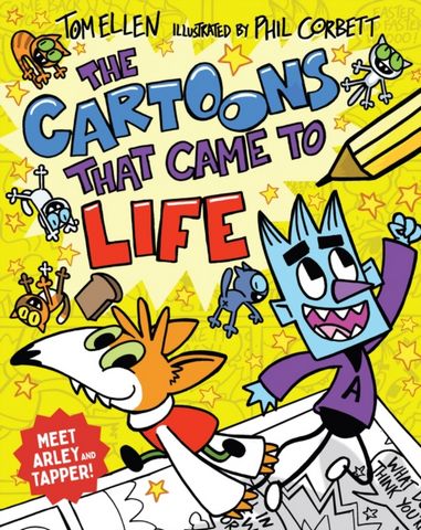 The Cartoons that Came to Life 1 The Cartoons that Came to Life - Tom Ellen - 9781910002889