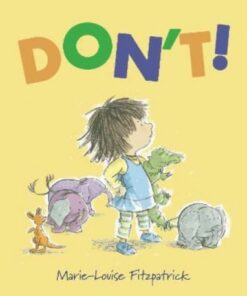 Don't! - Marie-Louise Fitzpatrick - 9781913074593