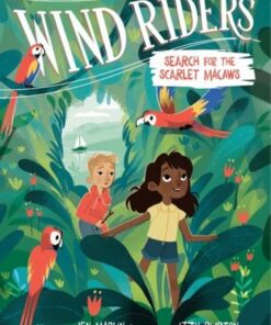 Wind Riders #2: Search for the Scarlet Macaws - Jen Marlin - 9780063029293