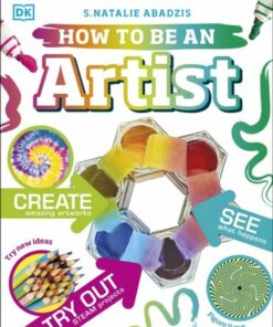 How To Be An Artist - DK - 9780241474112
