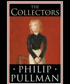 The Collectors: A short story from the world of His Dark Materials and the Book of Dust - Philip Pullman - 9780241475256