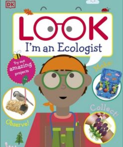 Look I'm An Ecologist - DK - 9780241484326
