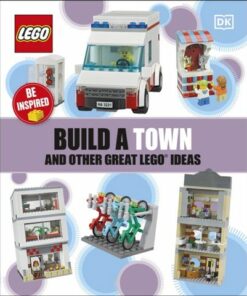Build a Town and Other Great LEGO Ideas - DK - 9780241484616