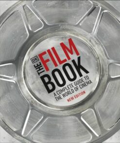 The Film Book: A Complete Guide to the World of Cinema - Ronald Bergan - 9780241484838