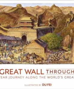 The Great Wall Through Time: A 2