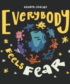 Everybody Feels Fear - Ashwin Chacko - 9780241569016
