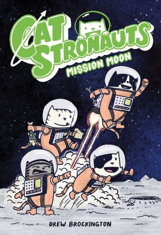 Catstronauts: Mission Moon - Drew Brockington - 9780316307451