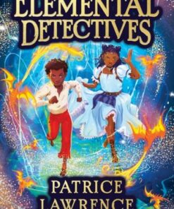 The Elemental Detectives - Patrice Lawrence - 9780702315626