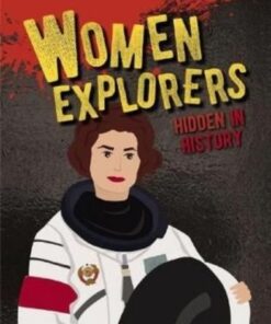 Women Explorers Hidden in History - Ellen Rodger - 9780778773047