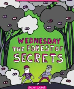 Wednesday - The Forest of Secrets (Total Mayhem #3) - Ralph Lazar - 9781338770445