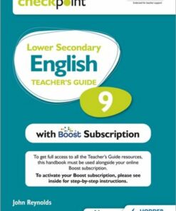 Cambridge Checkpoint Lower Secondary English Teacher's Guide 9 with Boost Subscription: Third Edition - John Reynolds - 9781398300682