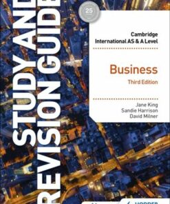 Cambridge International AS/A Level Business Study and Revision Guide Third Edition - Jane King - 9781398344389