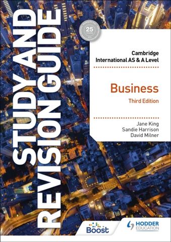 Cambridge International AS/A Level Business Study and Revision Guide Third Edition - Jane King - 9781398344389