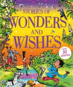 Stories of Wonders and Wishes - Enid Blyton - 9781444965421