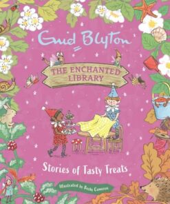 The Enchanted Library: Stories of Tasty Treats - Enid Blyton - 9781444966107