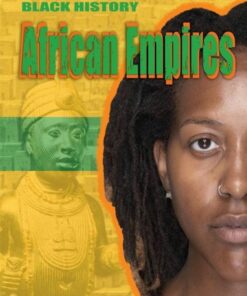Black History: African Empires - Dan Lyndon-Cohen - 9781445180779