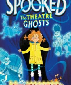 Spooked: The Theatre Ghosts - Steven Butler - 9781471199233